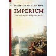 Imperium. Vom Aufstieg und Fall großer Reiche (Broschiert)