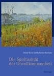 Die Spiritualit�t der Unvollkommenhei...