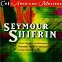 American Masters - Seymour Shifrin: Three Pieces for Orchestra; String Quartet No. 4; Serenade for Five Instruments