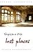 Vergessene Orte - lost places: Reisef�hrer Berlin Brandenburg
