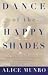 Dance of the Happy Shades: And Other Stories