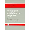 P�dagogisch-psychologische Diagnostik, in 2 Bdn., Bd.2, Anwendungsbereiche und Praxisfelder