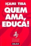 Quem Ama, Educa!