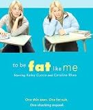 To be FAT like ME