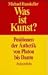 Bücher : Was ist Kunst? Positionen der Ästhetik von Platon bis Danto