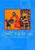 Zwölf Körbe voll