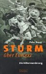 Produkt-Bild: Sturm &uuml;ber Europa: Die V&ouml;lkerwanderung