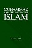 Muhammad and the Origins of Islam (Suny Series in Near Eastern Studies)