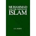 Muhammad and the Origins of Islam (Suny Series in Near Eastern Studies) by F. E. Peters