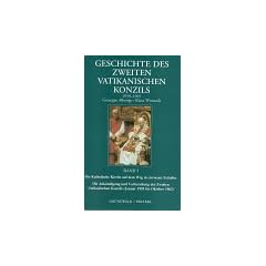 Geschichte des Zweiten Vatikanischen Konzils (1959-1965), 5 Bde., Bd.1, Die Katholische Kirche auf dem Weg in ein neues Zeitalter: Die Ank�ndigung und ... Konzils (Januar 1959 bis Oktober 1962)