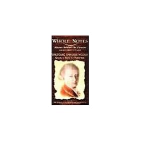 Whole Notes: Wolfgang Amadeus Mozart [VHS]