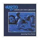 Seeds on the Ground ~ Airto Moreira
