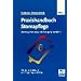 Praxishandbuch Stomapflege. Beratung, Betreuung und Versorgung Betroffener