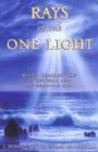 Rays of the One Light: Weekly Commentaries on the Bible & Bhagavad Gita: Weekly Commentaries on the Bible and Bhagavad Gita