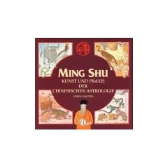 Ming Shu, Kunst und Praxis der chinesischen Astrologie