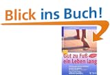 Gut zu Fu� ein Leben lang