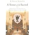 A Sense Of The Sacred: Theological Foundations Of Christian Architecture And Art