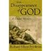 The Disappearance of God: A Divine Mystery