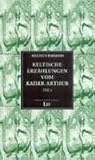 Produkt-Bild: Keltische Erz&auml;hlungen vom Kaiser Arthur 1