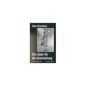 Hans Rosenthal, ein Leben für die Unterhaltung