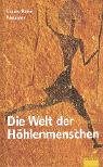 Produkt-Bild: Die Welt der H&ouml;hlenmenschen
