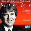 Best by Farr, Vol. 2 Ray Farr Eikanger-Bjorsvik Musikklag (Doyen) by  Mario Ruiz Armengol, Ray Farr, Frank Zappa, Harold Arlen, and Leonard Bernstein 