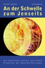 An der Schwelle zum Jenseits. An der Schwelle zum Jenseits.
