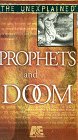 Unexplained: Prophets & Doom [VHS] [Import]