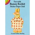 Fun with Bunny Rabbit Sticker Paper Doll (Dover Little Activity Books)