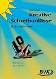 Kreative Schreibanlaesse fuer die 3. und 4. Klasse