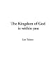 The Kingdom of God Is Within You (Dover Value Editions)