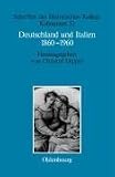 Produkt-Bild: Deutschland und Italien 1860-1960: Politische und kulturelle Aspekte im Vergleich