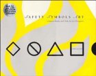Safety Symbols Art: Camera-Ready and Disk Art for Designers