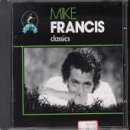 Mike Francis - Classics - Zortam Music