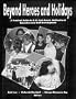 Beyond Heroes and Holidays: A Practical Guide to K-12 Anti-Racist, Multicultural Education and Staff Development