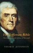 The Jefferson Bible: The Life and Morals of Jesus of Nazareth under The Books Store