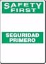 OSHA BILINGUAL BLANK SAFETY FIRST / SEGURIDAD PRIMERO 10" x 7" Dura-Plastic Sign