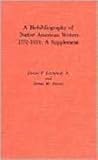 A biobibliography of native American writers 1772-1924 : a supplement
