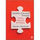 Solution-Focused Therapy: Theory, Research and Practice
