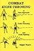 Book Combat Knife Throwing: A New Approach to Knife Throwing