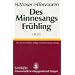 Des Minnesangs Fr�hling. Unter Benutzung der Ausgaben von Karl Lachmann und Moriz Haupt, Friedrich Vogt und Karl von Kraus: Des Minnesangs Fr�hling, ... Friedrich Vogt und Carl von Kraus: BD I
