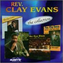 Rev. Clay Evans - The Collection - Zortam Music