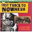 Fast Track to Nowhere: Songs from "Rebel Highway"