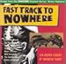 Fast Track to Nowhere: Songs from "Rebel Highway"