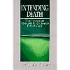 Intending Death: The Ethics of Assisted Suicide and Euthanasia