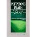 Intending Death: The Ethics of Assisted Suicide and Euthanasia