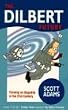 The Dilbert Future: Thriving on Stupidity in the 21st Century