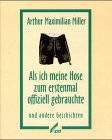 Als ich meine Hose zum erstenmal offiziell gebrauchte
