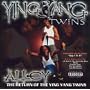 Alley...Return of the Ying Yang Twins