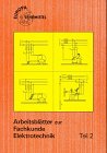 Produkt-Bild: Fachkunde Elektrotechnik / Arbeitsbl&auml;tter Teil 2